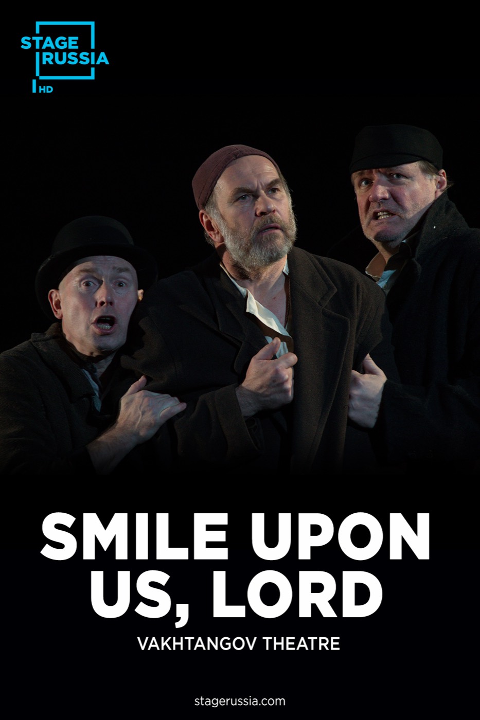 Smile Upon Us, Lord — Vakhtangov Theatre